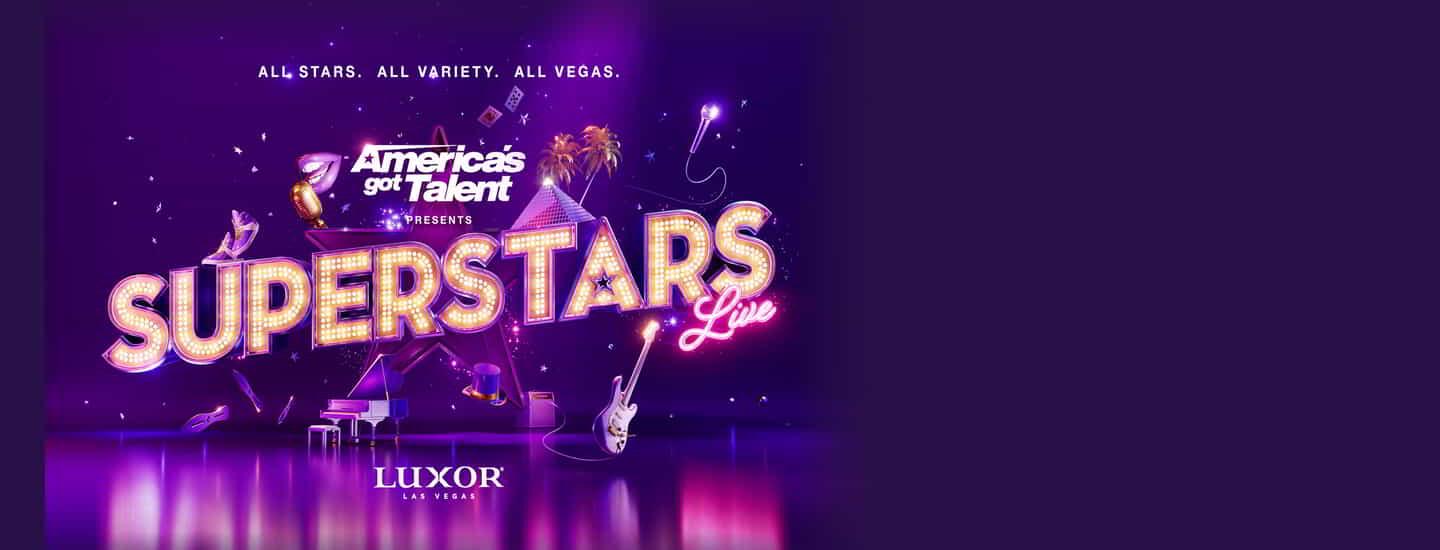 luxor-entertainment-agt-presents-superstars-live-home-page